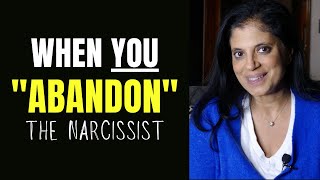 When you "abandon" the narcissist