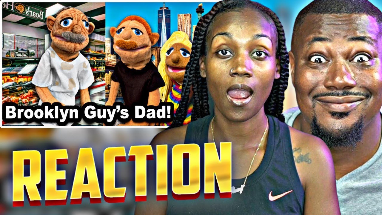 COUPLE REACTS TO! | SML Movie Brooklyn Guy's Dad! *REACTION!!!* - YouTube