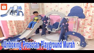 UNBOXING DAN MERAKIT PROSOTAN PLAYGROUND MURAH SNI | murah tapi gak murahan