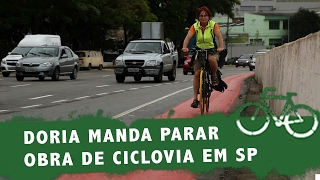 Doria manda parar obra de ciclovia na zona sul de São Paulo