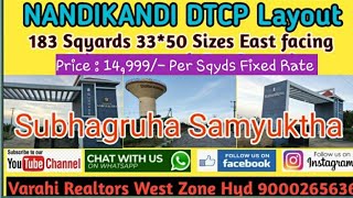 NandiKandi Subhagruha Samyuktha DTCP Plot for Sale East face 183 Sqyd 14,999/- per Sqyard 9885651234