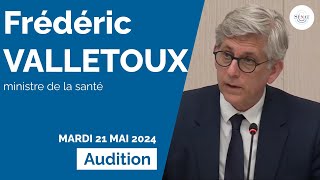 Feuille de route de la santé : audition de Frédéric Valletoux