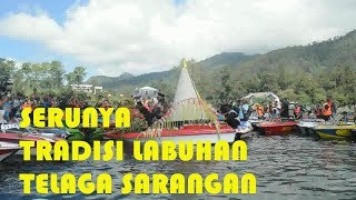 TRADISI LABUHAN TELAGA SARANGAN, MAGETAN JAWA TIMUR