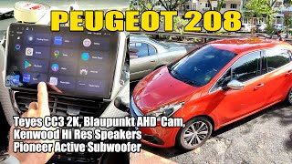 Peugeot 208 / Teyes CC3 2K / Blaupunkt Camera / Kenwood Hires Speakers / Pioneer Active Subwoofer