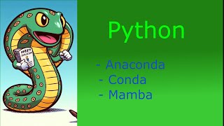 Python - Anaconda, Conda, and Mamba - Guide
