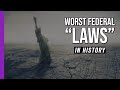 The 5 Worst “Laws” in US History?