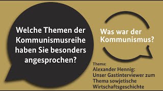 Welche Themen der Kommunismusreihe haben Sie besonders angesprochen?