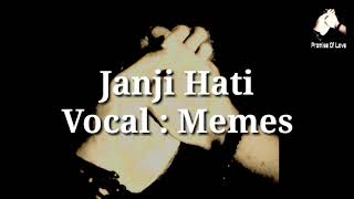 Janji Hati - Memes Video Lirik