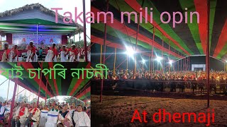 2023/24/12  takam mili opin /ৰাই চাপৰি নাচনী/ at dhemaji #,.