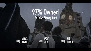 97% Owned - Positive Money Cut