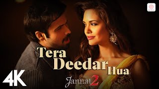 🌹 Tera Deedar Hua 4K Video | Jannat 2 | Emraan Hashmi, Esha | Rahat Fateh Ali Khan | Pritam 🌟