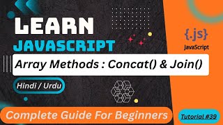 JavaScript Array Concat & Join Tutorial in Hindi / Urdu