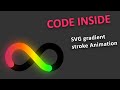 Infinity | Css Only animation effect with code explained | Awesome | svg | gradient | stroke | an...
