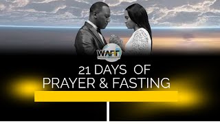 Welcome to Our 21 Days of Fasting and Prayer -Day 15- Evening Session