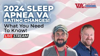 2024 Proposed VA Sleep Apnea Changes!