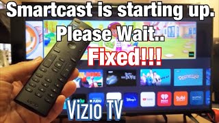 Vizio TV: "Smartcast is starting up. Please Wait..." (FIXED)