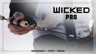 Introducing the Wicked Pro by 13 Fishing