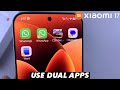 How To Set Up Dual Apps On Xiaomi 17 Pro
