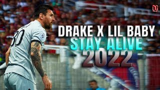 Lionel Messi ► DJ Khaled ft. Drake & Lil Baby - STAYING ALIVE  ● Insane Skills & Goals ● 2022/23| HD