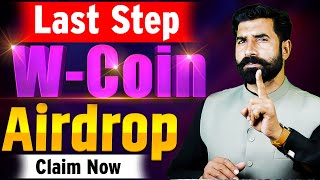 W Coin Last Step for AirDrop | WCoin Airdrop Update | WCoin Listing | Crypto News today | albarizone