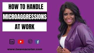 How to Handle Microaggressions at Work