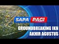 🔴SAPA PAGI TRIBUN KALTIM - Groundbreaking IKN Akhir Agustus