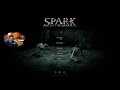 spark in the dark ТЕБЕ БУДЕТ ОЧЕНЬ БОЛЬНО НО ЭТА БОЛЬ БУДЕТ ПРИЯТНОЙ ЖУТКОЕ ИНДИ В ПОДЗЕМЕЛЬЕ