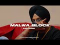 malwa block sidhu moosewala slowed u0026 reverbed