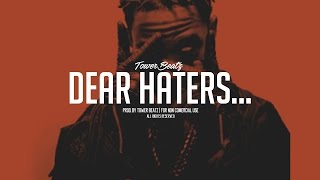 Dear Haters | Trap Beat Intrumental Drums | Prod. Tower Beatz