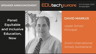 EDUtech Europe 2022 Highlights: Introducing Speaker – David Markus