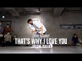 Jrick Baek Class | SiR - That's Why I Love You ft. Sabrina Claudio | @JustJerk Dance Academy