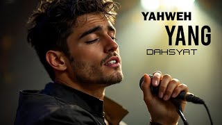 Yahweh yang dahsyat