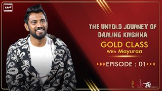 Untold Story of Darling Krishna| Episode 1 | Gold Class | Mayuraa Raghavendra