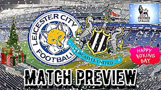 Leicester city v Newcastle United ( The Preview )