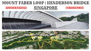 Mount Faber Loop Singapore 4k UHD | Henderson Waves Bridge Singapore | Tallest Walking Wooden Bridge