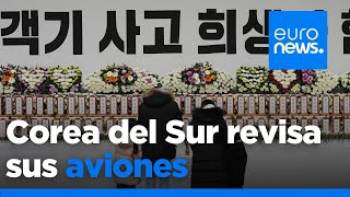 Corea del Sur ordena una inspección de los modelos Boeing 737-800 tras el accidente aéreo