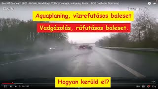 1830. Aquaplaning, azaz vízrefutásos baleset. 🚧 Vadgázolás, ráfutásos balesetek. Hogyan kerüljük el?