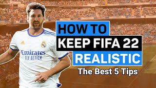 5 Tips to keep your FIFA 22 Career Mode FUN and REALISTIC!