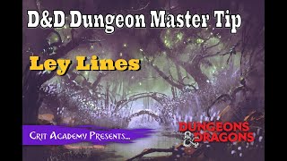 D D Dm Tip Ley Lines 1 Minute Dungeons Dragons Tips