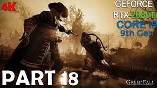 GREEDFALL -PART 18 । 4K  Gameplay  । Complete Walkthrough  । No Commentary। PC MAX