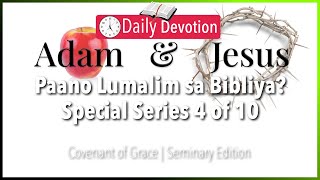 February 28: Paano Lumalim sa Bibliya? Special Series 4 of 10 - Covenant of Grace -  Romans 5:15