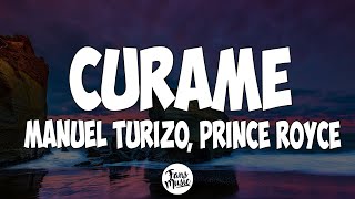 Curame (Letra) - Prince Royce, Manuel Turizo