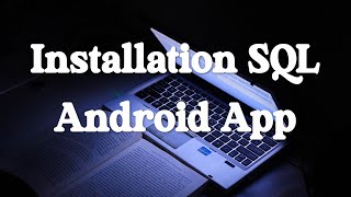 2. Installation SQL Android App - Termux