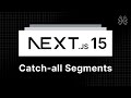 Next.js 15 Tutorial - 9 - Catch all Segments