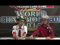 スイスドロー2回戦：yu gi oh world championship 2015