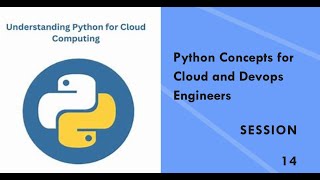 Python Scripting for Cloud and Devops Engineers - Session 14 #python #devops #scripting #automation