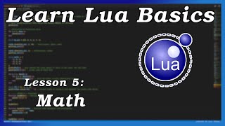 Math - Lua Basics (Part 5)