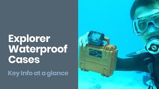 Explorer Cases [Quick Guide]: Cost Effective Waterproof Cases