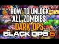 How To Unlock ALL ZOMBIES DARK OPS CHALLENGES In Black Ops 6 (All Dark Ops Guide)