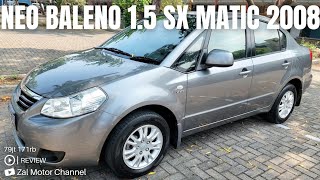 🔴 [REVIEW] SUZUKI NEO BALENO 1.5 SX MATIC 2008 79JT KM 171RB TIPS DAN TRIK MEMBELI MOBIL BEKAS?!